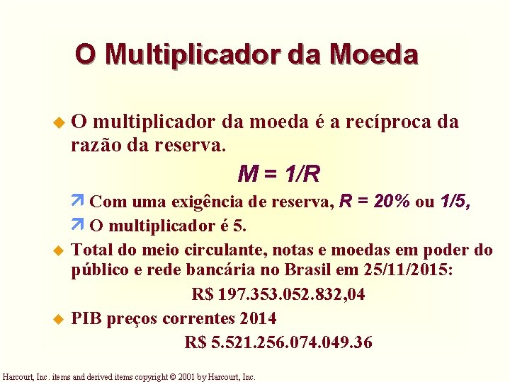 O Multiplicador da Moeda u. O multiplicador da moeda é a recíproca da razão O Multiplicador da Moeda u. O multiplicador da moeda é a recíproca da razão