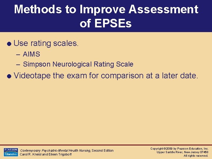 Methods to Improve Assessment of EPSEs = Use rating scales. – AIMS – Simpson