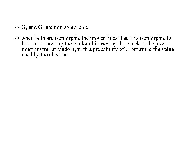 -> G 1 and G 2 are nonisomorphic -> when both are isomorphic the