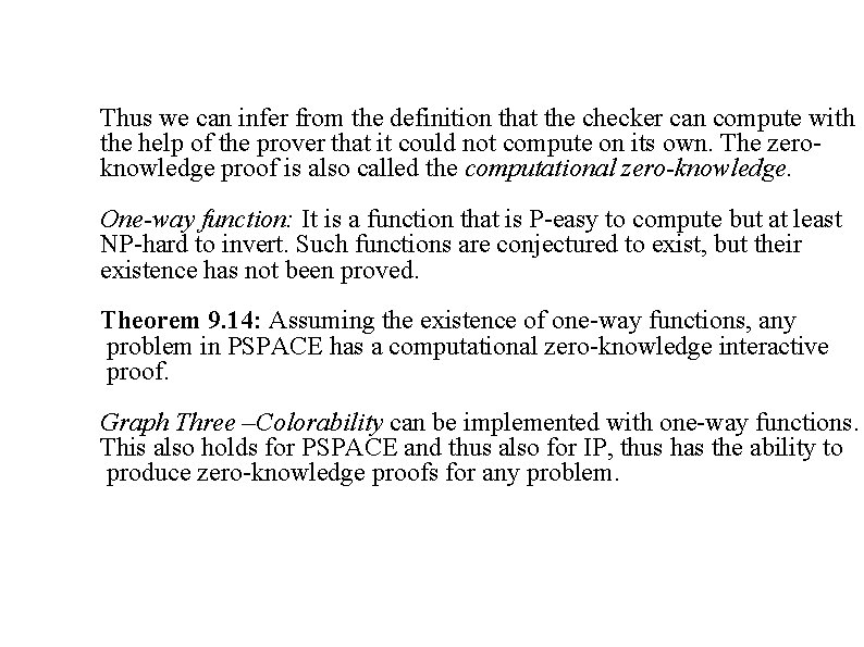 Thus we can infer from the definition that the checker can compute with the