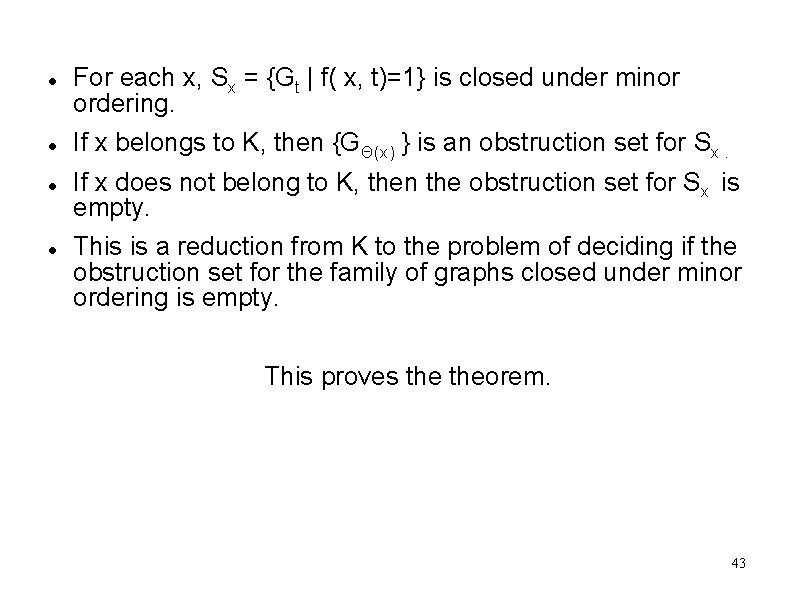  For each x, Sx = {Gt | f( x, t)=1} is closed under