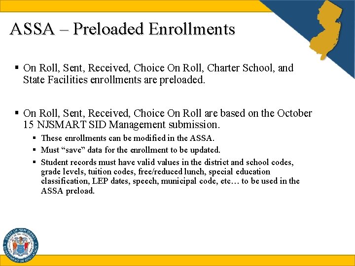 ASSA – Preloaded Enrollments § On Roll, Sent, Received, Choice On Roll, Charter School,