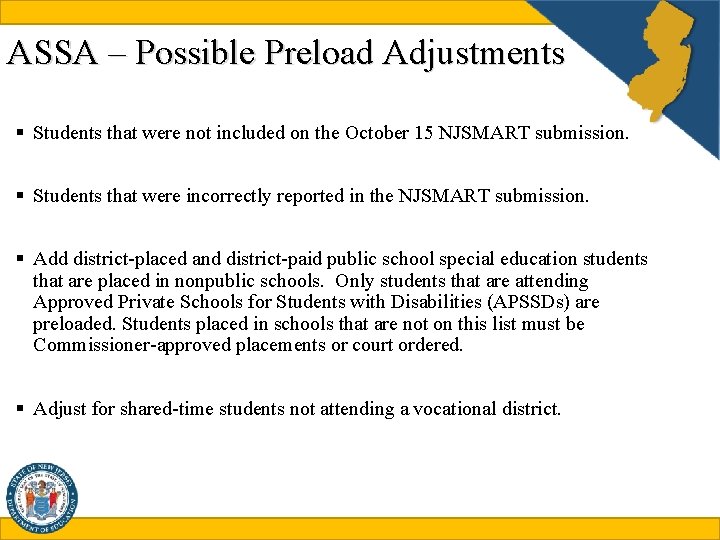 ASSA – Possible Preload Adjustments § Students that were not included on the October