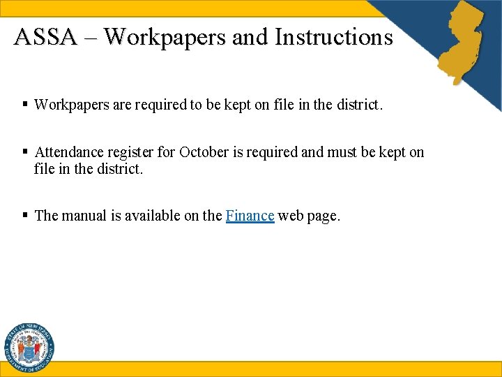 ASSA – Workpapers and Instructions § Workpapers are required to be kept on file