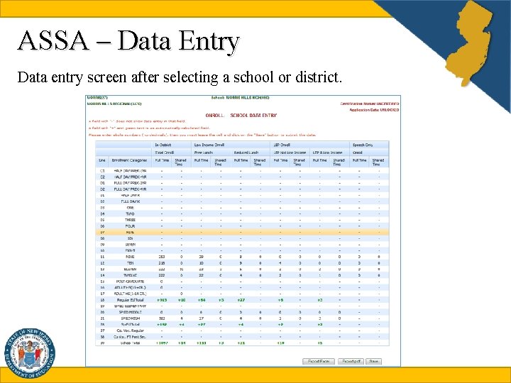 ASSA – Data Entry Data entry screen after selecting a school or district. 