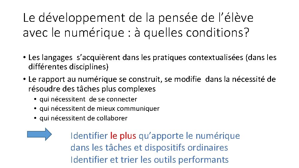 Le développement de la pensée de l’élève avec le numérique : à quelles conditions?