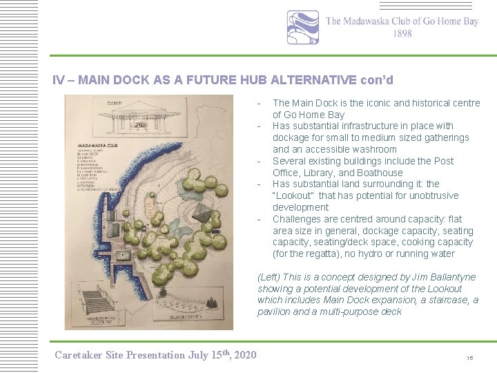 IV – MAIN DOCK AS A FUTURE HUB ALTERNATIVE con’d - The Main Dock