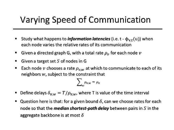 Varying Speed of Communication • 