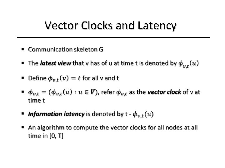 Vector Clocks and Latency • 