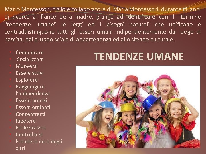 Mario Montessori, figlio e collaboratore di Maria Montessori, durante gli anni di ricerca al