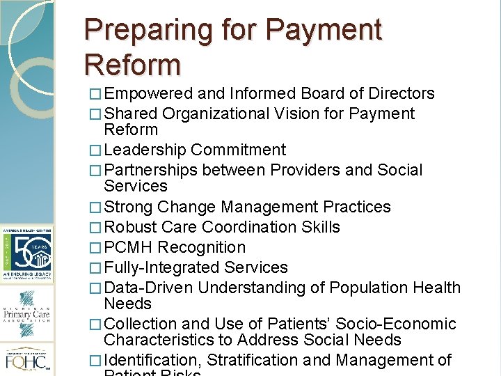 Preparing for Payment Reform � Empowered and Informed Board of Directors � Shared Organizational