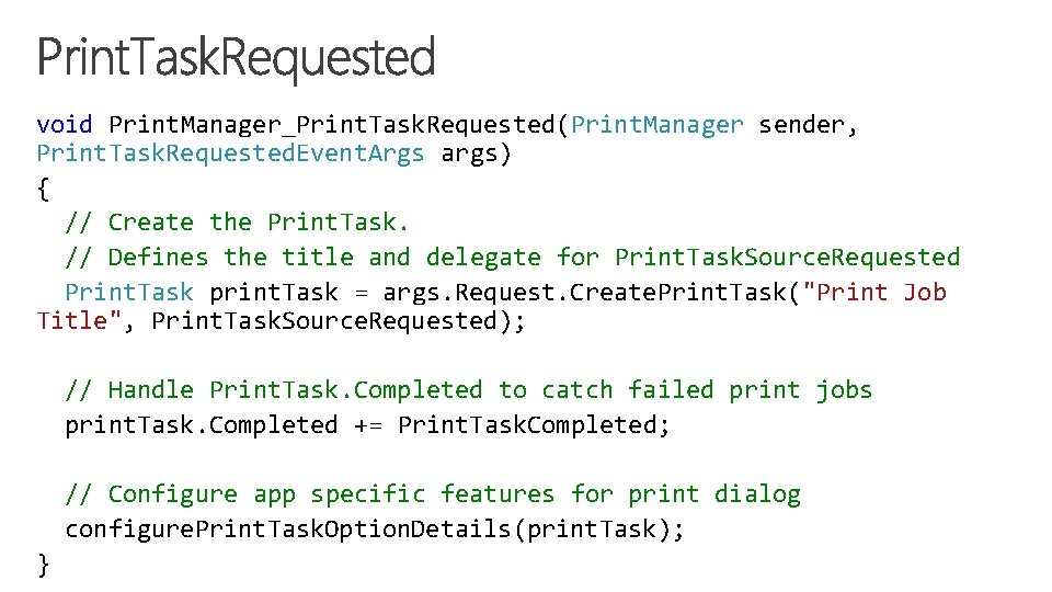 void Print. Manager_Print. Task. Requested(Print. Manager sender, Print. Task. Requested. Event. Args args) {