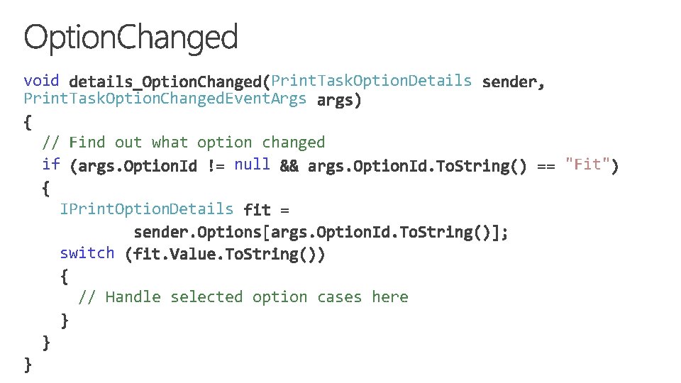 void Print. Task. Option. Details Print. Task. Option. Changed. Event. Args // Find out