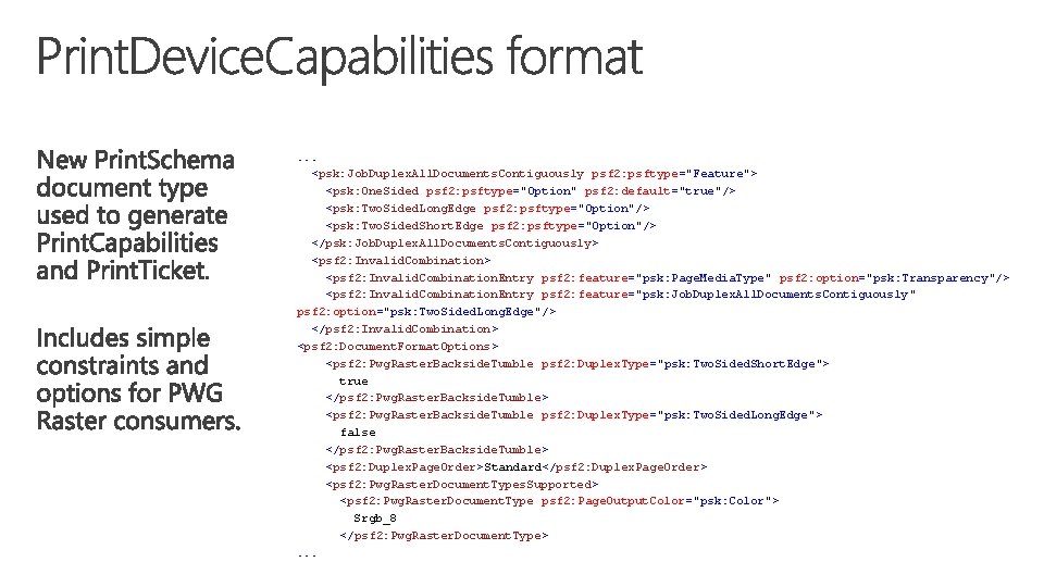 . . . <psk: Job. Duplex. All. Documents. Contiguously psf 2: psftype="Feature"> <psk: One.