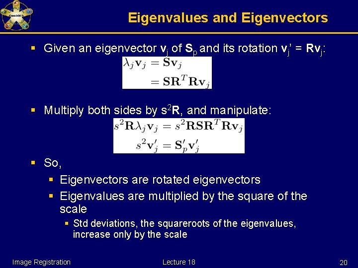 Eigenvalues and Eigenvectors § Given an eigenvector vj of Sp and its rotation vj’