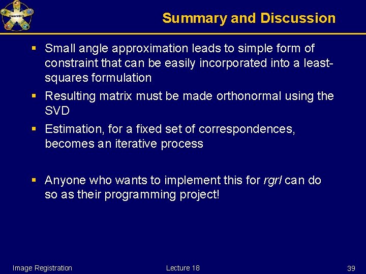 Summary and Discussion § Small angle approximation leads to simple form of constraint that