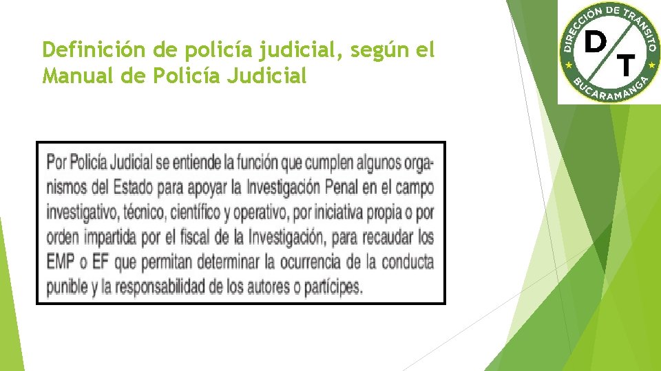 Definición de policía judicial, según el Manual de Policía Judicial 