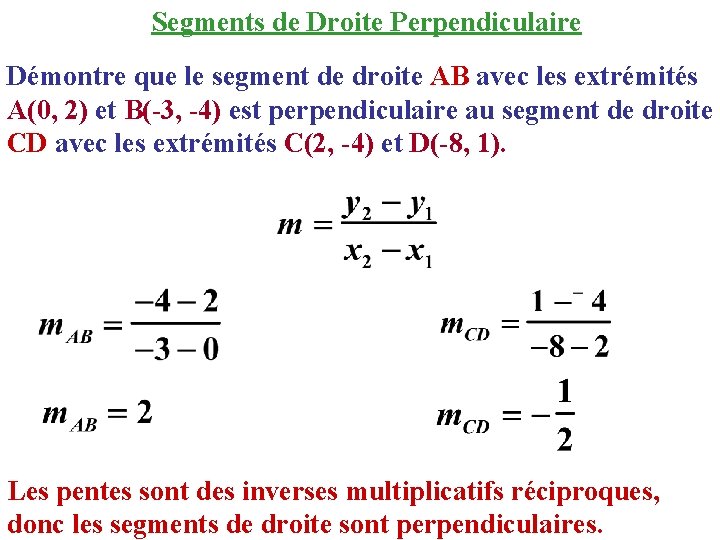 Segments de Droite Perpendiculaire Démontre que le segment de droite AB avec les extrémités