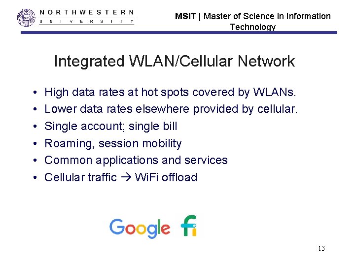 MSIT | Master of Science in Information Technology Integrated WLAN/Cellular Network • • • MSIT | Master of Science in Information Technology Integrated WLAN/Cellular Network • • •