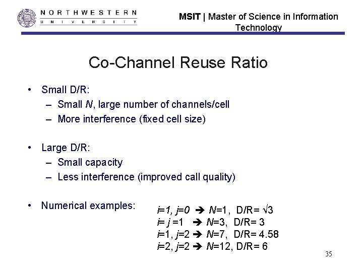 MSIT | Master of Science in Information Technology Co-Channel Reuse Ratio • Small D/R: MSIT | Master of Science in Information Technology Co-Channel Reuse Ratio • Small D/R: