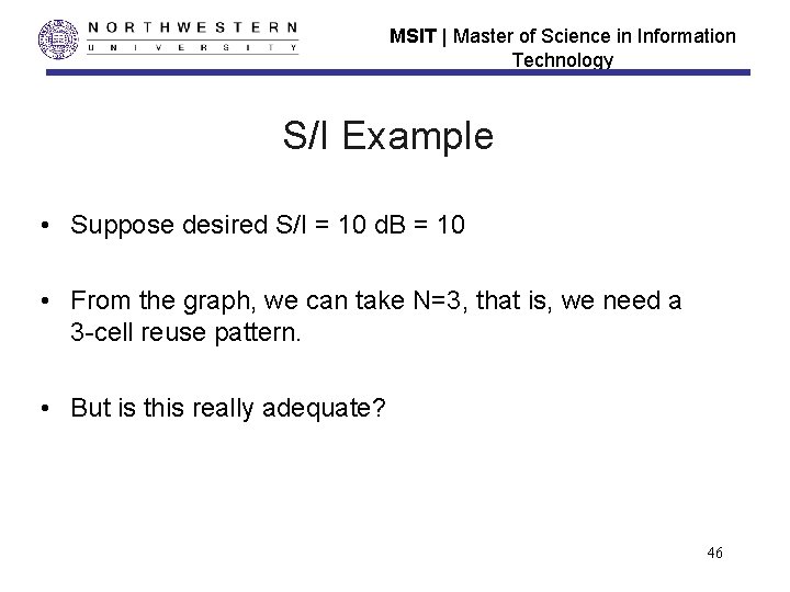 MSIT | Master of Science in Information Technology S/I Example • Suppose desired S/I MSIT | Master of Science in Information Technology S/I Example • Suppose desired S/I