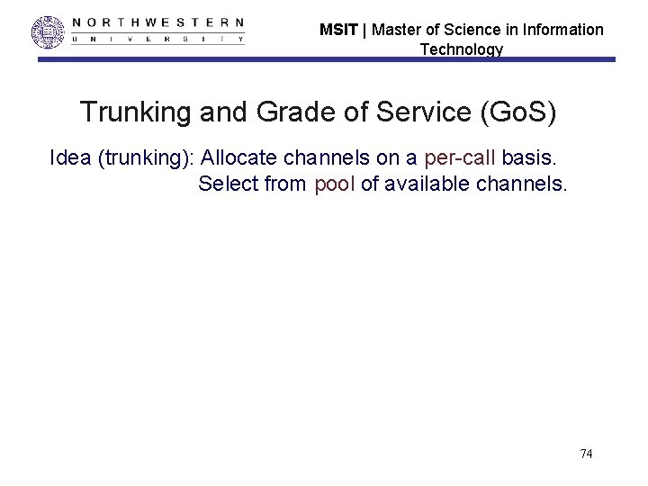 MSIT | Master of Science in Information Technology Trunking and Grade of Service (Go. MSIT | Master of Science in Information Technology Trunking and Grade of Service (Go.
