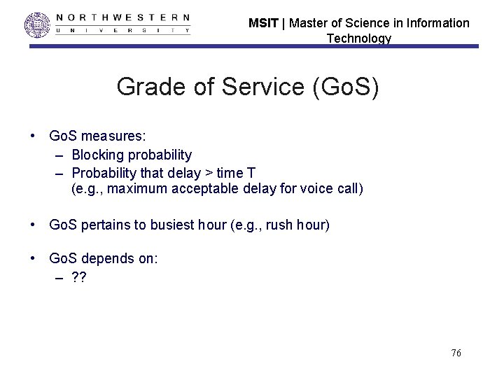 MSIT | Master of Science in Information Technology Grade of Service (Go. S) • MSIT | Master of Science in Information Technology Grade of Service (Go. S) •