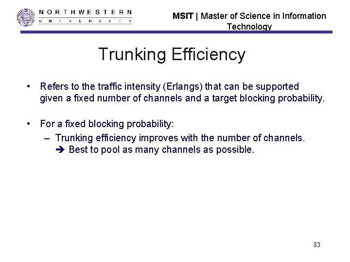 MSIT | Master of Science in Information Technology Trunking Efficiency • Refers to the MSIT | Master of Science in Information Technology Trunking Efficiency • Refers to the