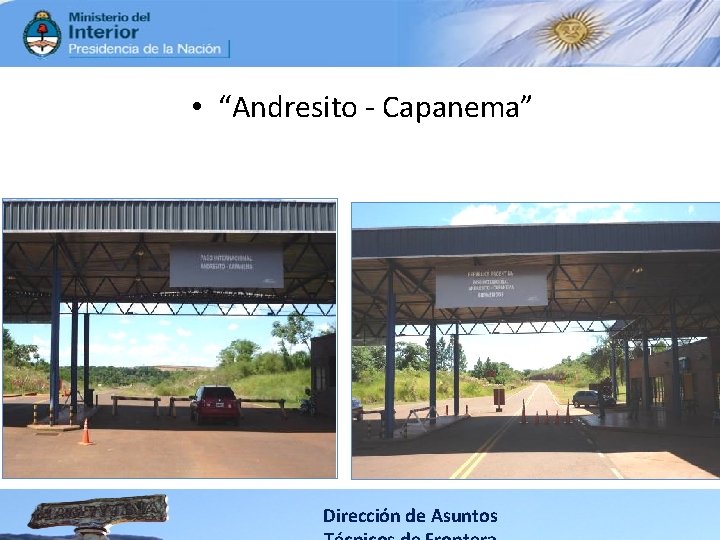  • “Andresito - Capanema” Dirección de Asuntos 