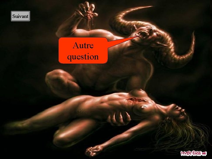 Suivant Autre question 