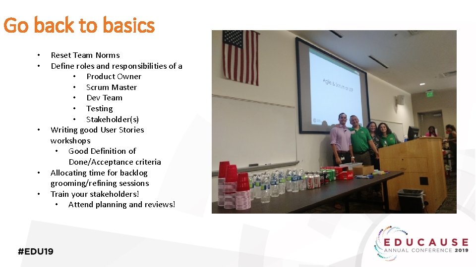 Go back to basics • • • Reset Team Norms Define roles and responsibilities