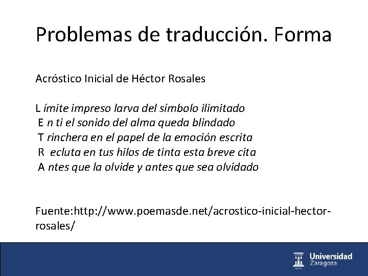 Problemas de traducción. Forma Acróstico Inicial de Héctor Rosales L ímite impreso larva del