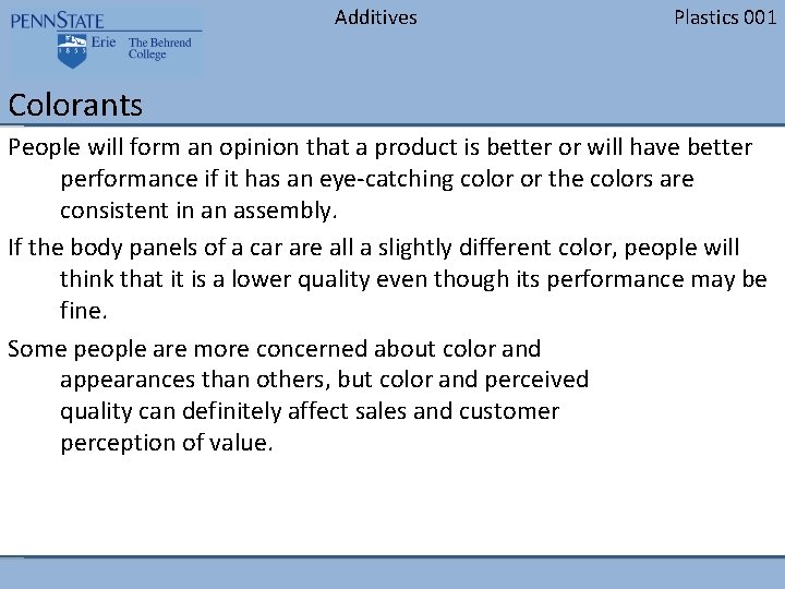 Additives Plastics 001 Colorants People will form an opinion that a product is better