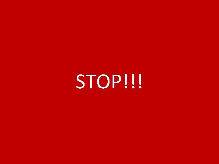 STOP!!! 