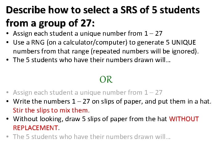 Describe how to select a SRS of 5 students from a group of 27: