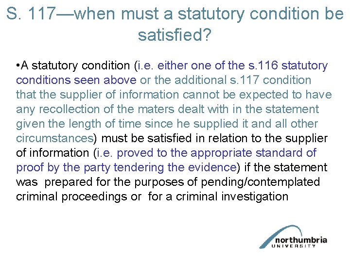 S. 117—when must a statutory condition be satisfied? • A statutory condition (i. e.