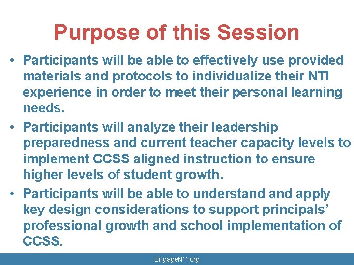 Purpose of this Session • Participants will be able to effectively use provided materials