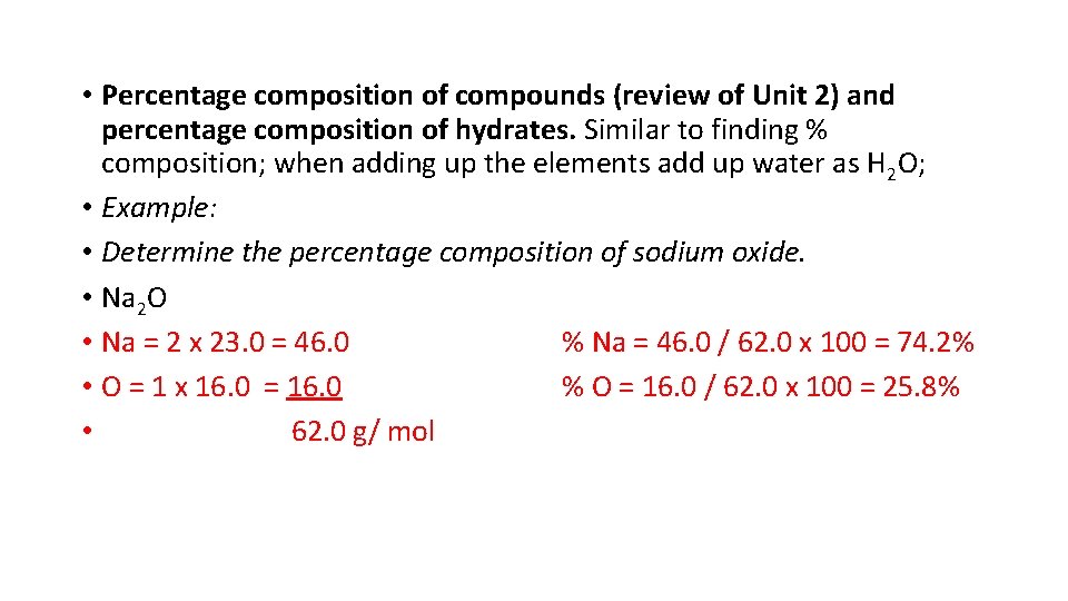  • Percentage composition of compounds (review of Unit 2) and percentage composition of