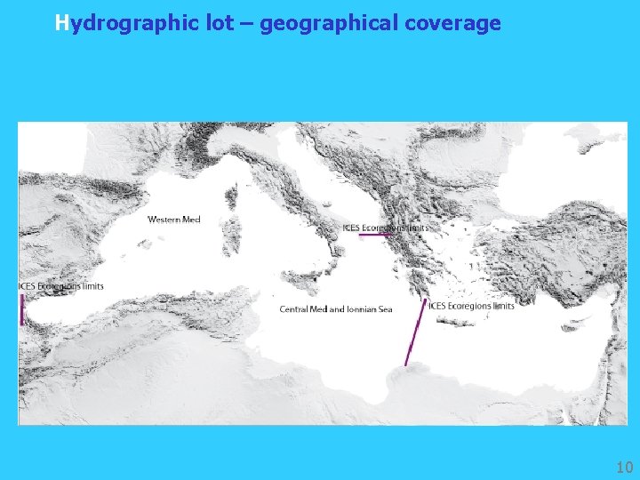 Hydrographic lot – geographical coverage 10 