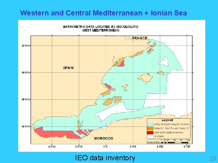 Western and Central Mediterranean + Ionian Sea IEO data inventory 23 