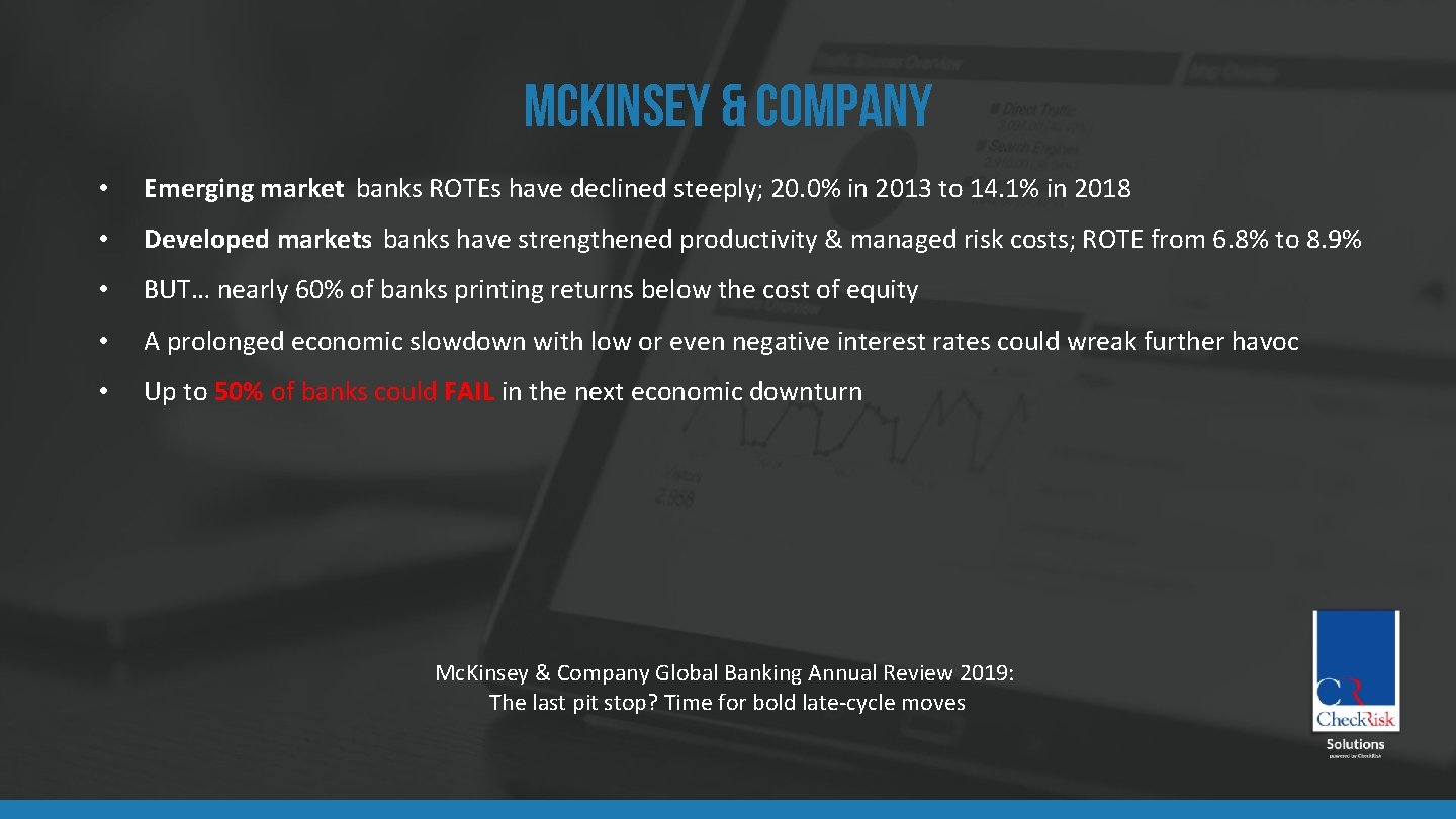 MCKINSEY & COMPANY • Emerging market banks ROTEs have declined steeply; 20. 0% in