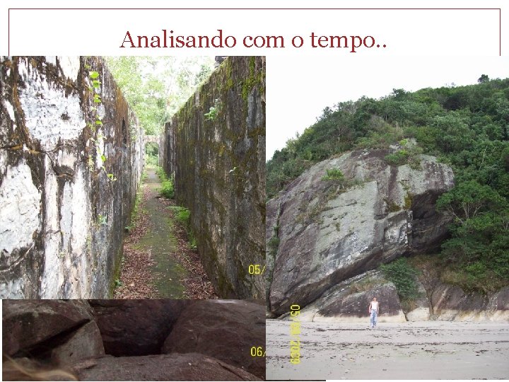 Analisando com o tempo. . 