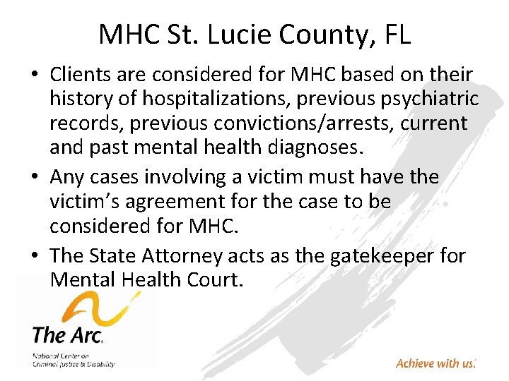 MHC St. Lucie County, FL • Clients are considered for MHC based on their