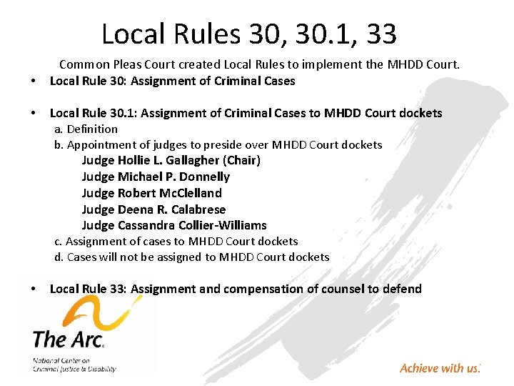 0 Local Rules 30, 30. 1, 3333 • Common Pleas Court created Local Rules