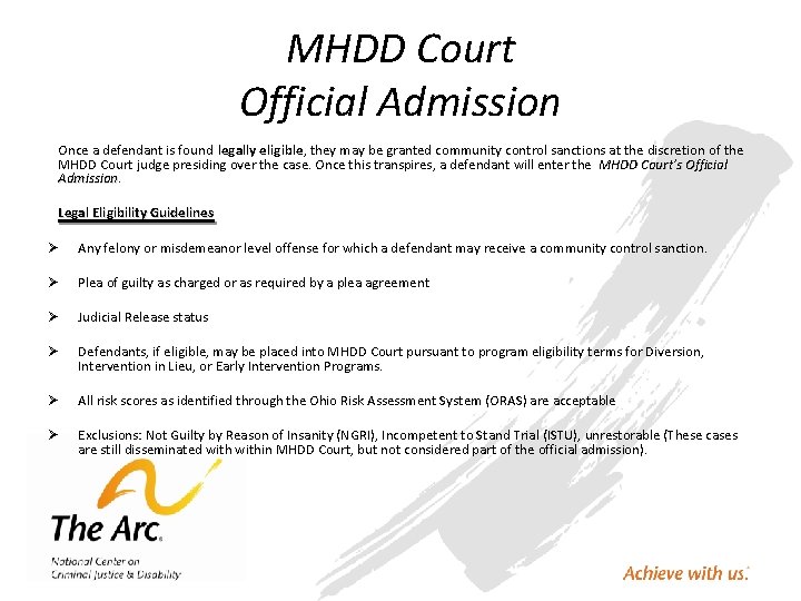 MHDD Court Official Admission Once a defendant is found legally eligible, they may be