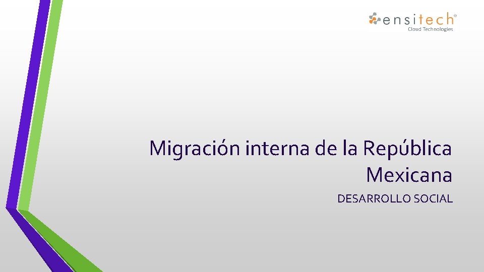 Migración interna de la República Mexicana DESARROLLO SOCIAL 