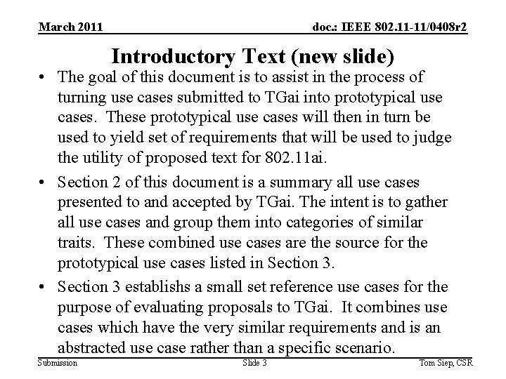 March 2011 doc. : IEEE 802. 11 -11/0408 r 2 Introductory Text (new slide)