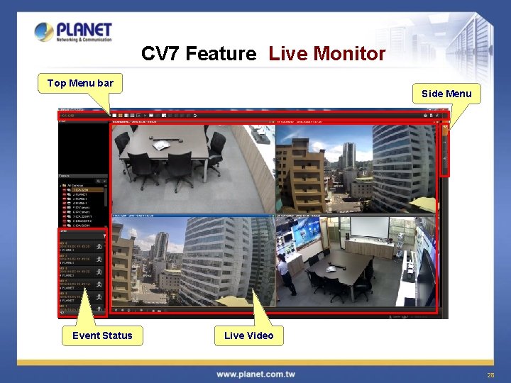 CV 7 Feature Live Monitor Top Menu bar Event Status Side Menu Live Video
