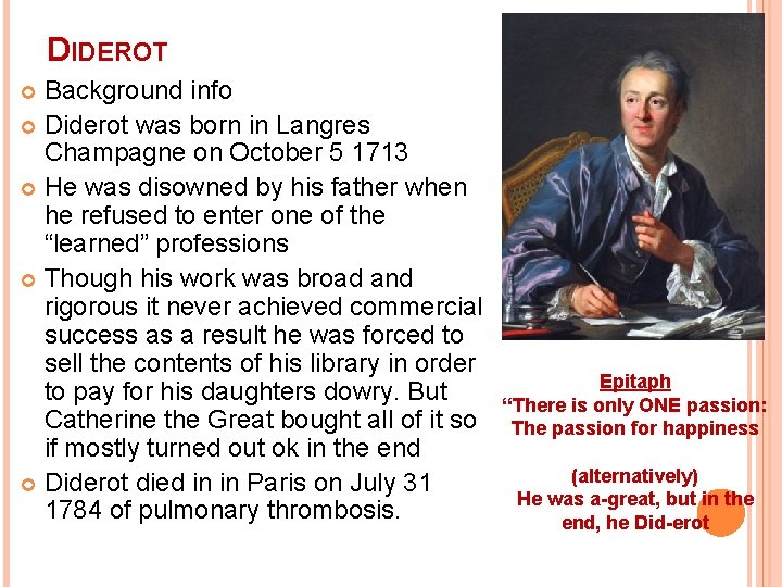 DIDEROT Background info Diderot was born in Langres Champagne on October 5 1713 He