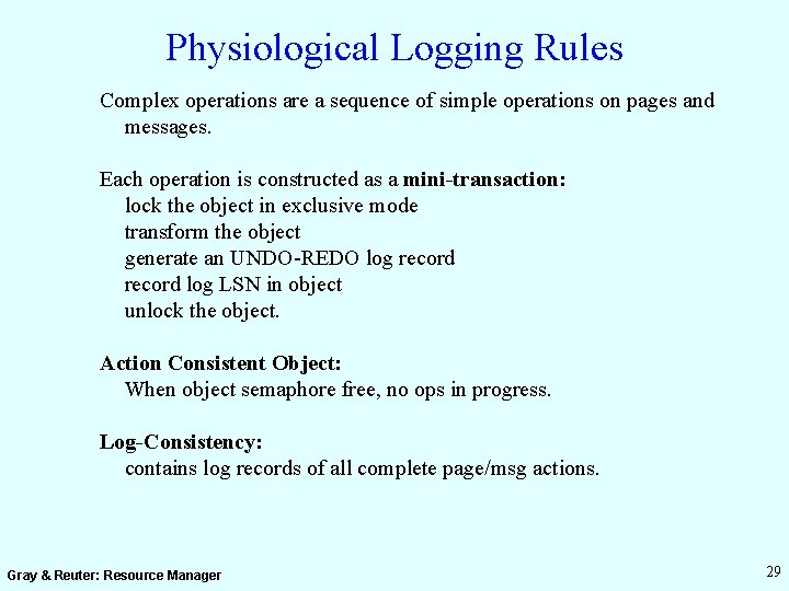 Physiological Logging Rules Complex operations are a sequence of simple operations on pages and